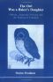 [Studies in Jungian Psychology by Jungian Analysts 04] • The Owl Was a Baker's Daughter · Obesity, Anorexia Nervosa, and the Repressed Feminine